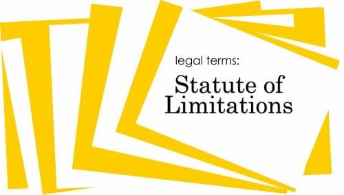 Legal Terms: Statute of Limitations